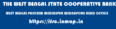 THE WEST BENGAL STATE COOPERATIVE BANK  WEST BENGAL PASCHIM MEDINIPUR MIDNAPORE HEAD OFFICE  ifsc code